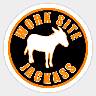 Work Site Jackass Sticker